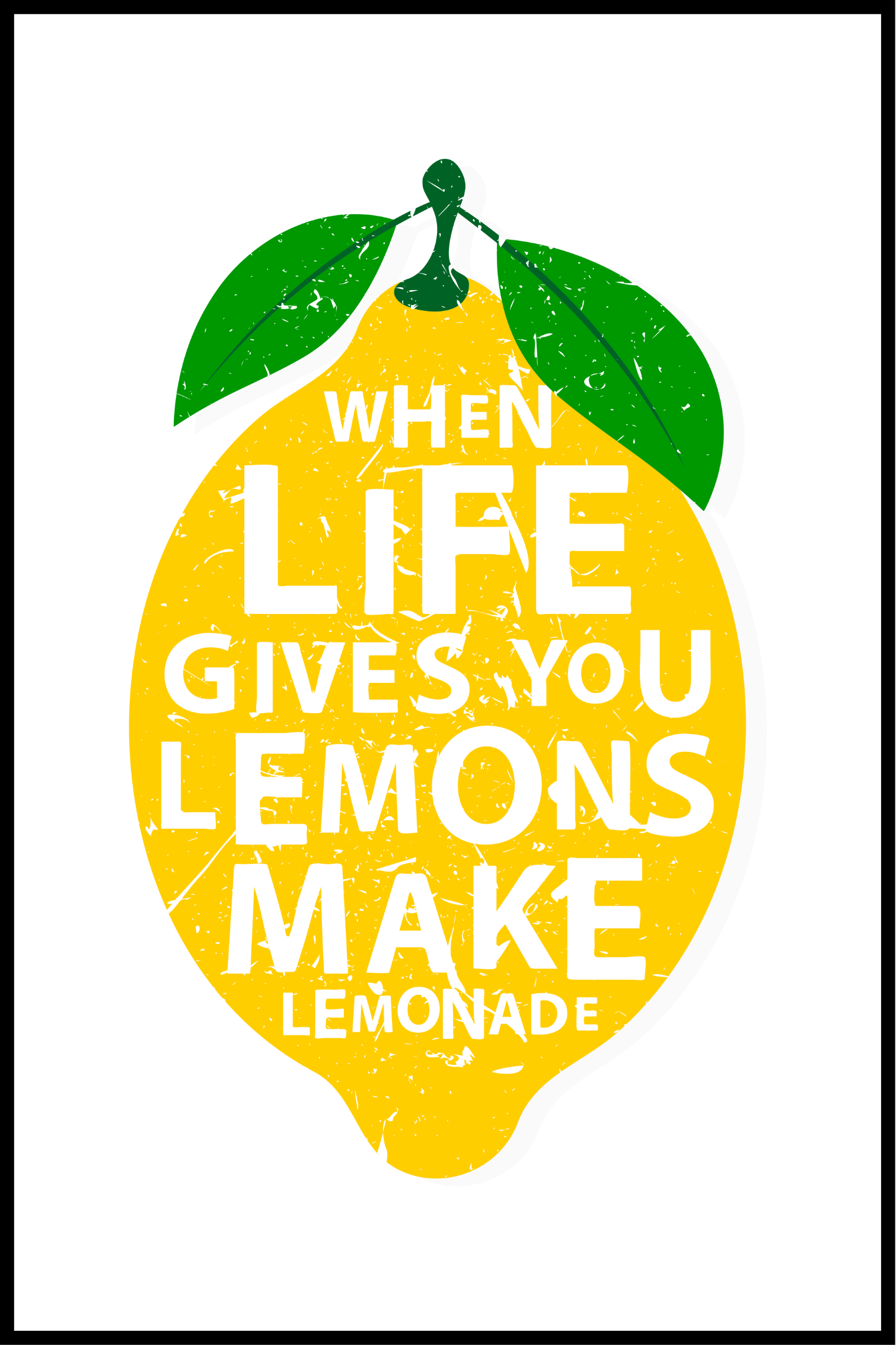 When life gives you lemons plakat