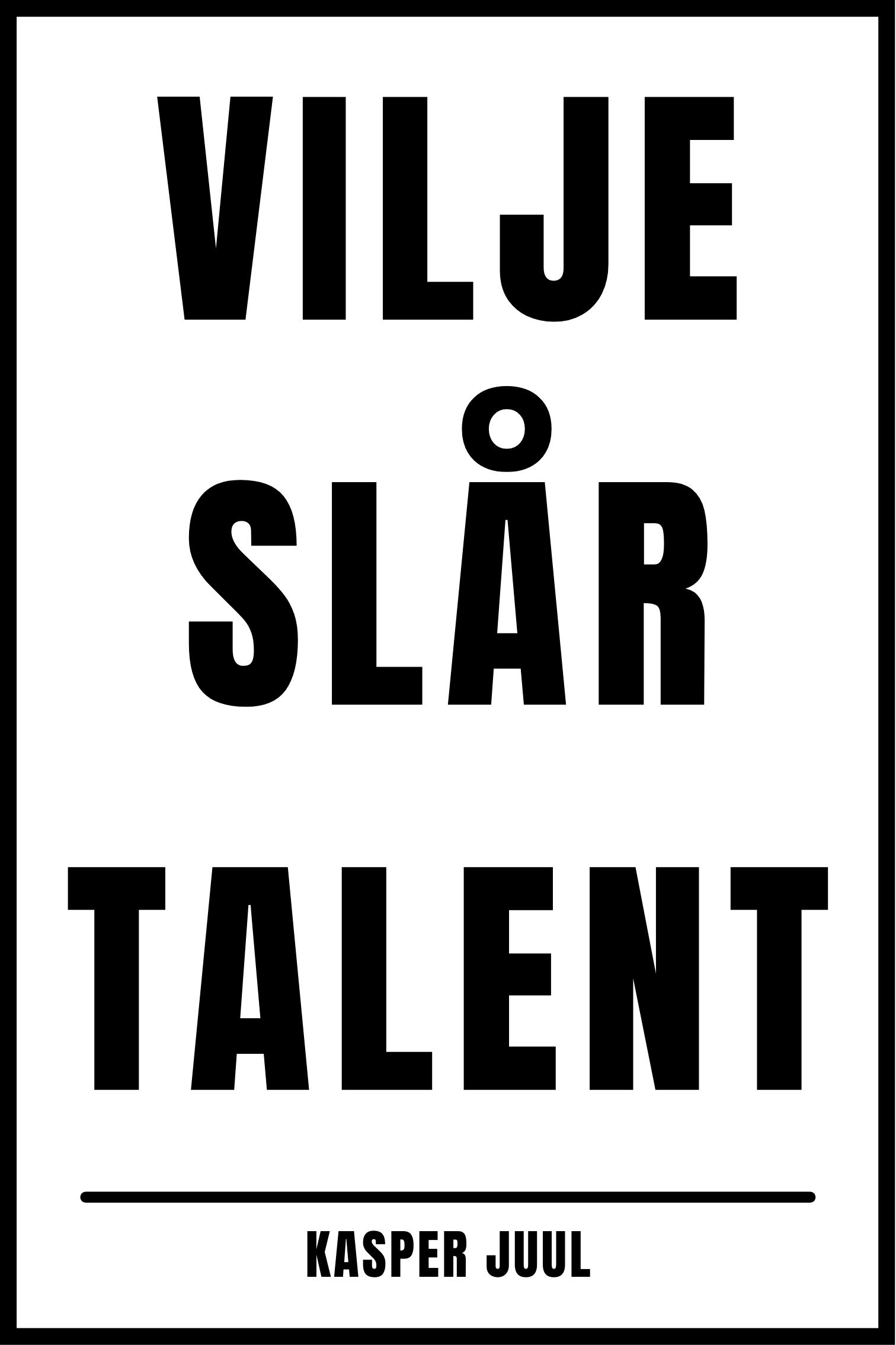 Kasper Juul vilje slår talent 1 plakat