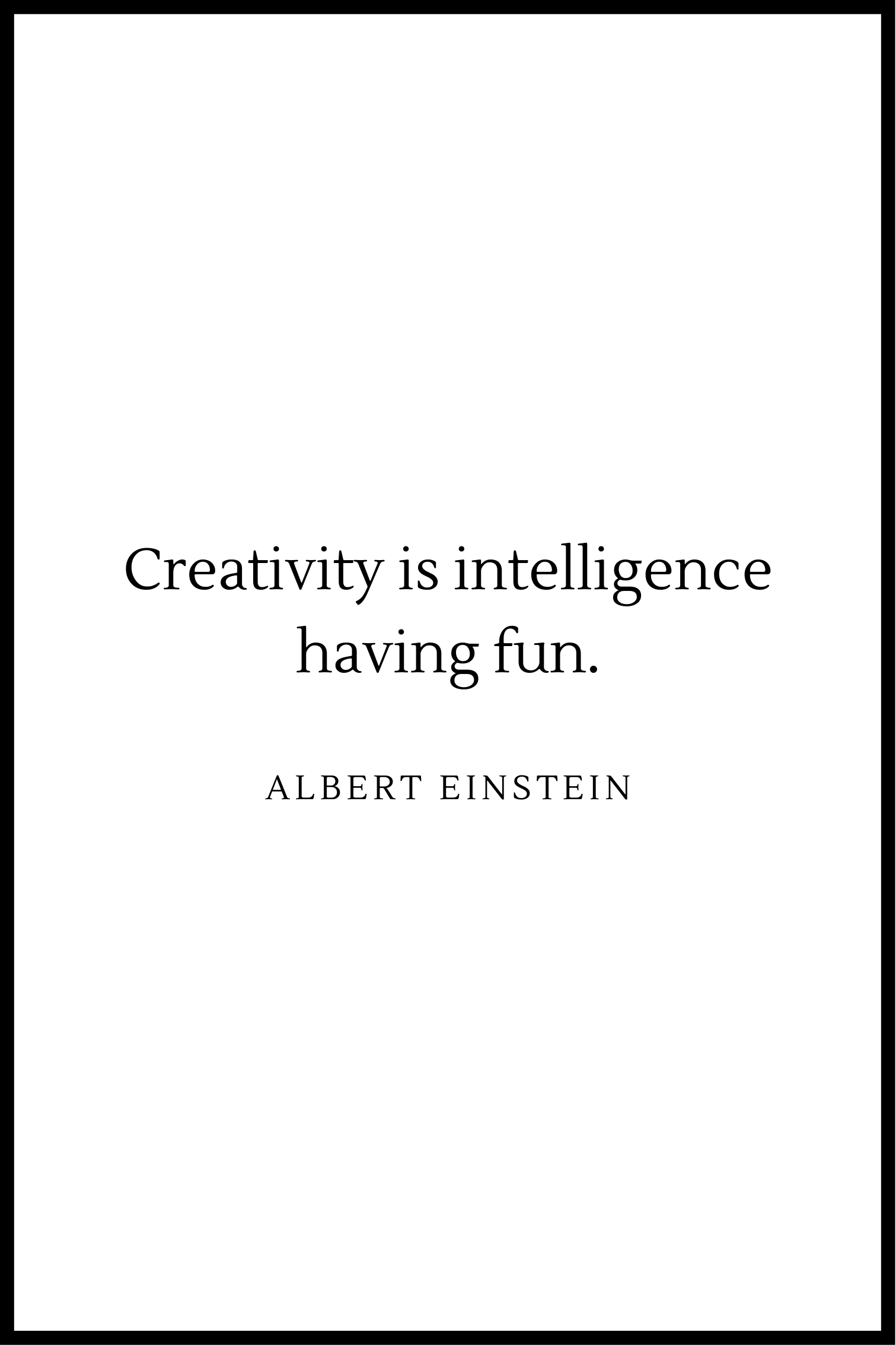 creativity is intellingence plakat