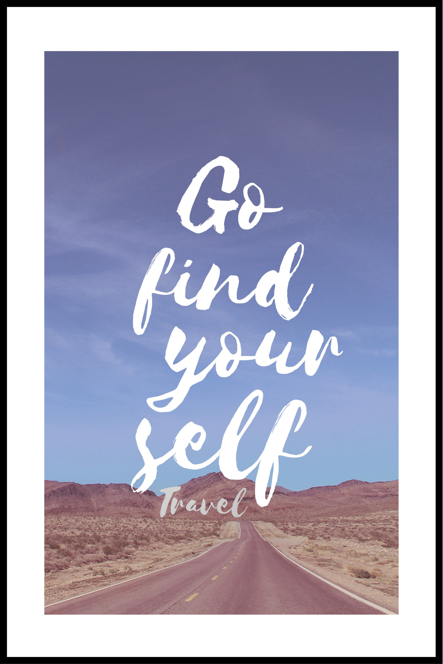 Go find your self plakat