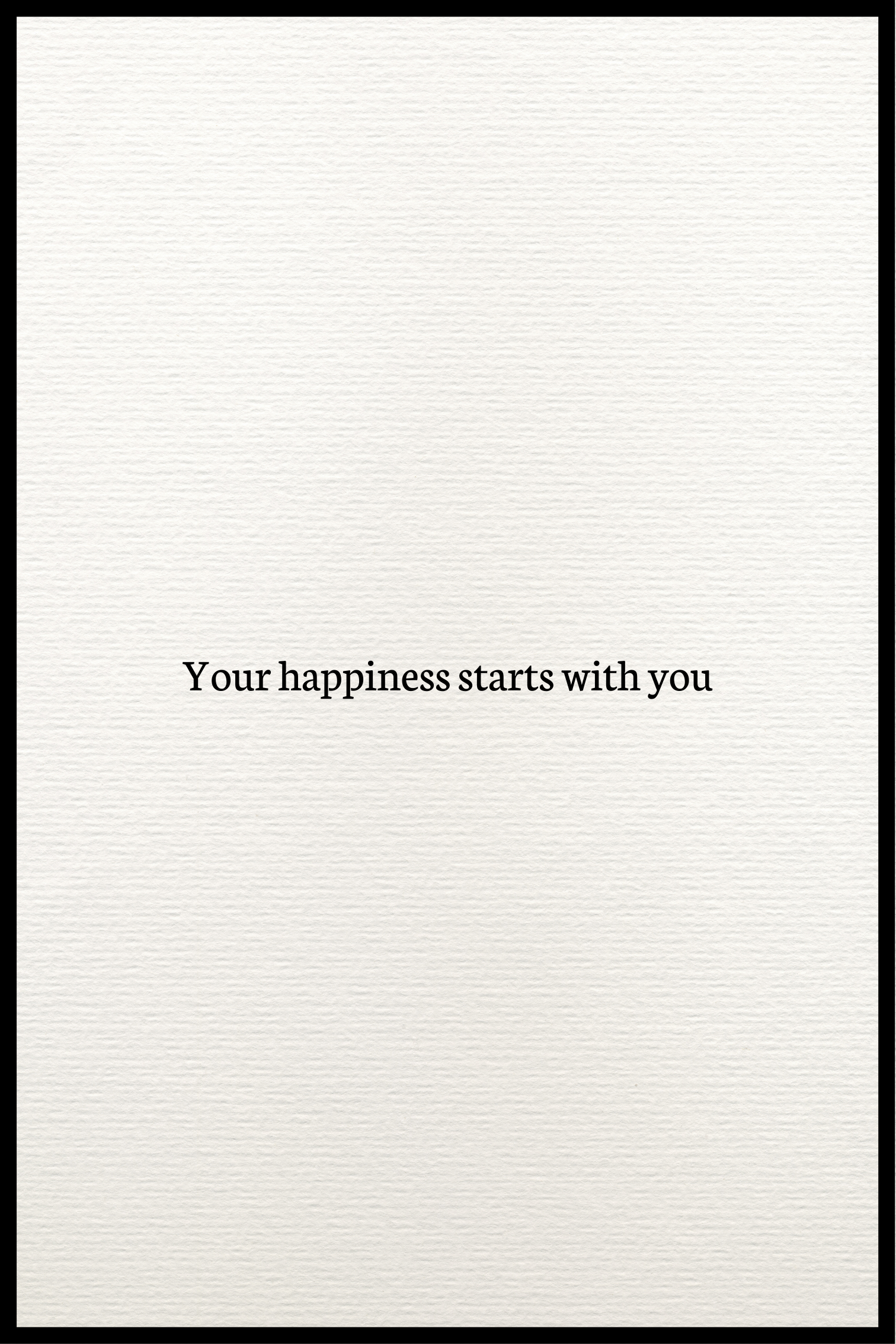 Your happiness starts with you plakat