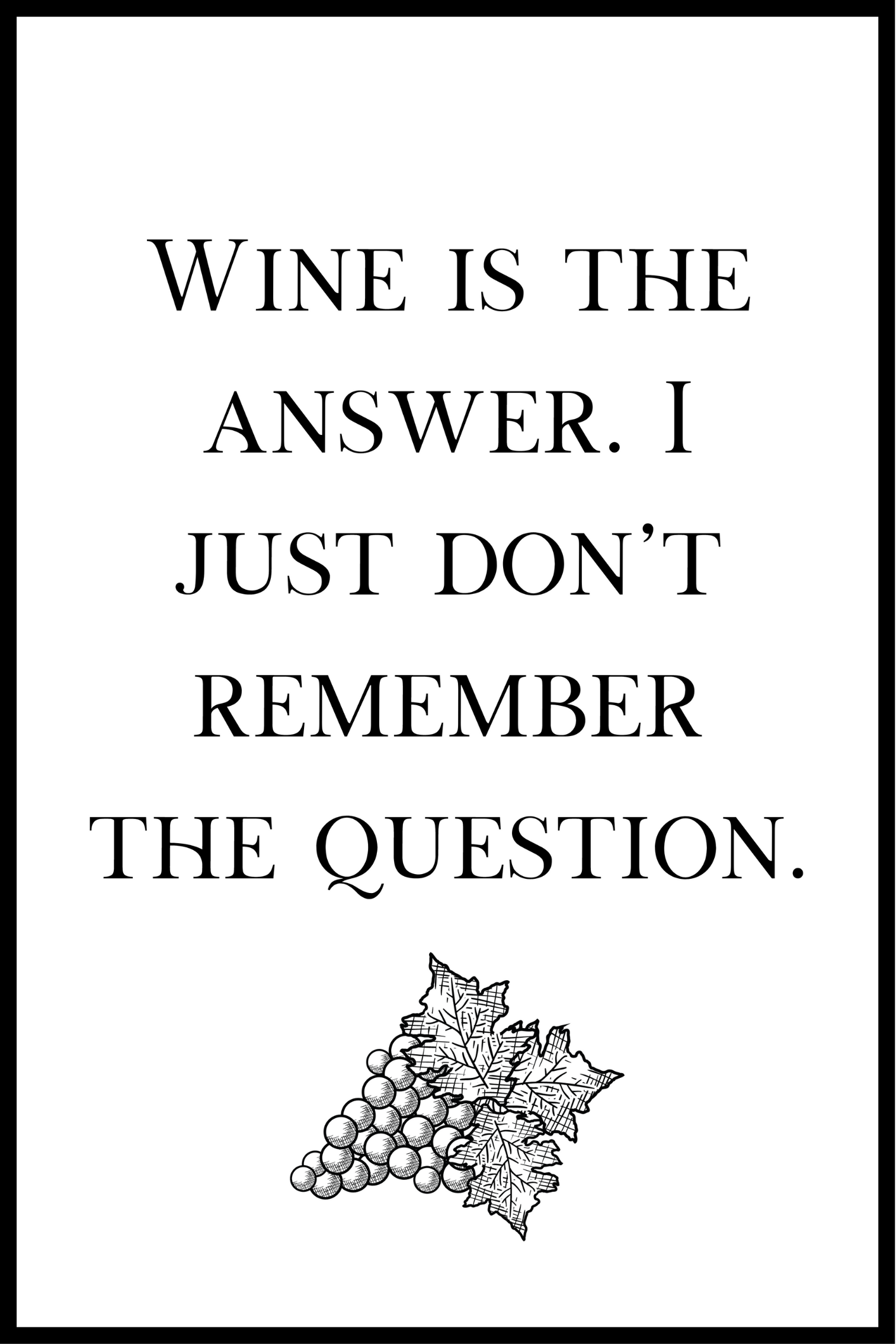 Wine is the answer plakat