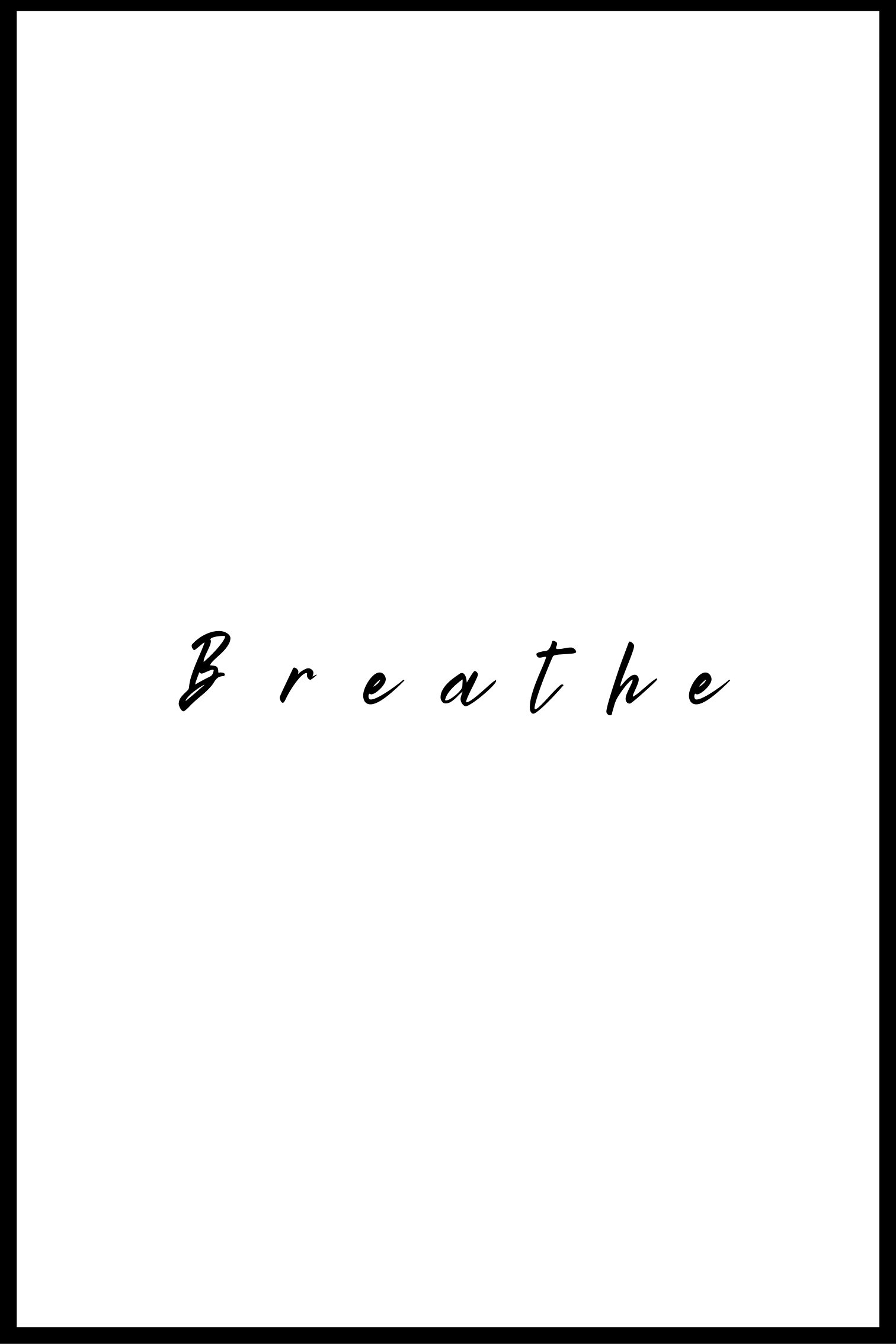 Breathe plakat