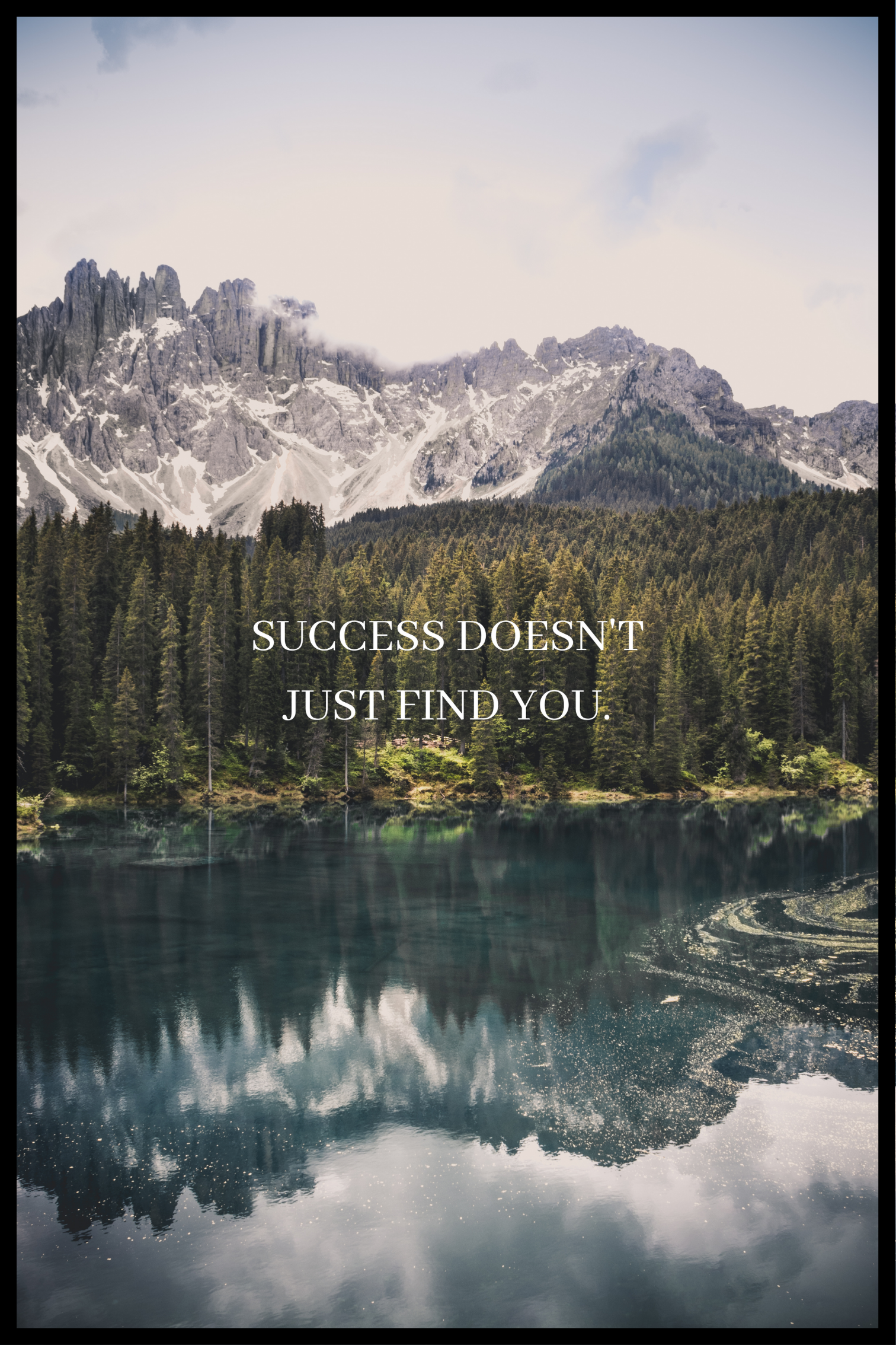 Success doesn't just find you plakat